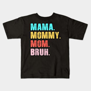 Retro Groovy Mama Mommy Mom Bruh Mother's Day Womens Kids T-Shirt